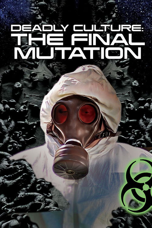 Deadly Culture: Final Mutation poster