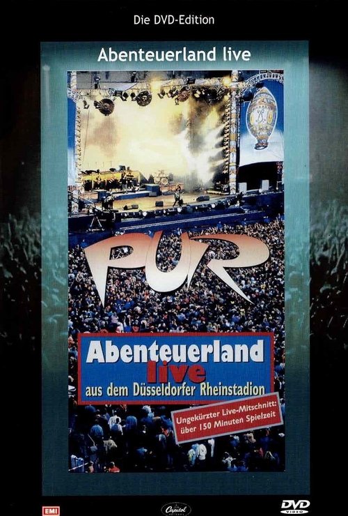Pur: Abenteuerland - Live aus dem Düsseldorfer Rheinstadion (1996) poster