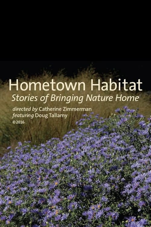 Poster Hometown Habitat, Stories of Bringing Nature Home 
