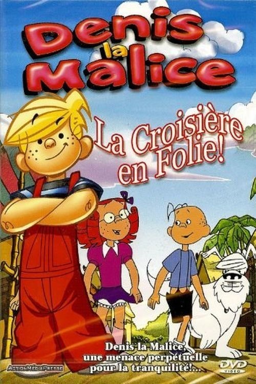 Denis La Malice - La croisière en folie 2002