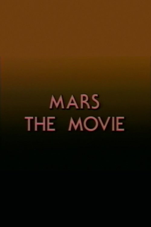 Mars: The Movie