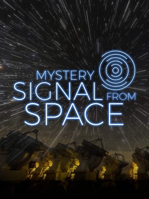 Mystery Signal From Space poster