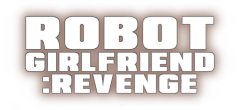 Robot Girlfriend: Revenge
