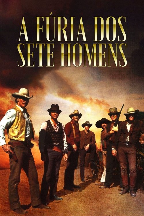 Pôster de A Fúria dos Sete Homens