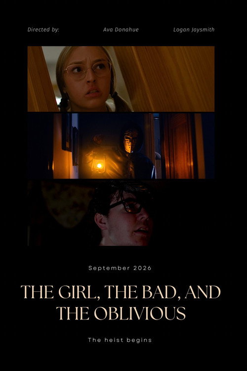 Affiche de The Girl, the Bad, and the Oblivious