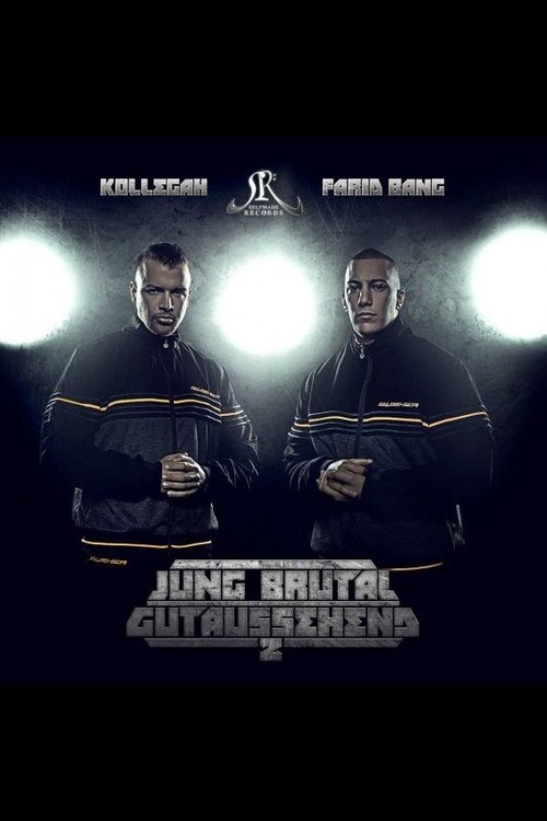 Kollegah und Farid Bang: Jung, brutal, gutaussehend 2 2013