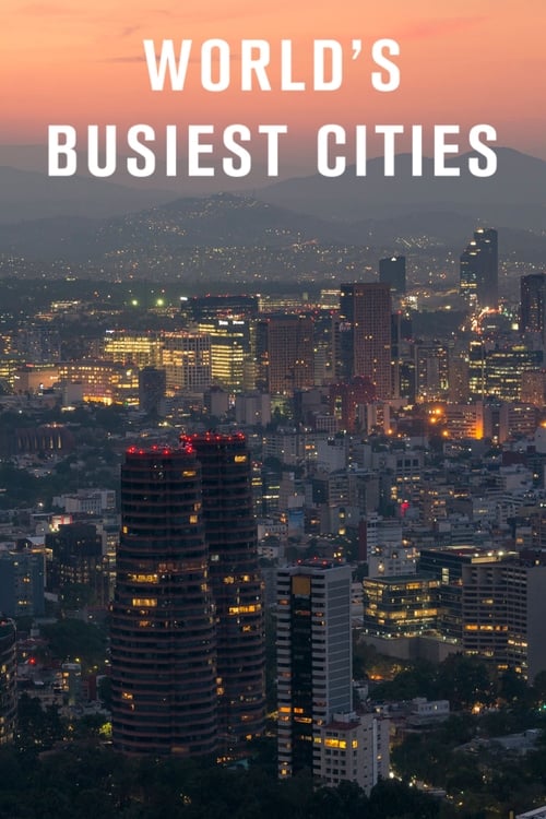 Where to stream World's Busiest Cities