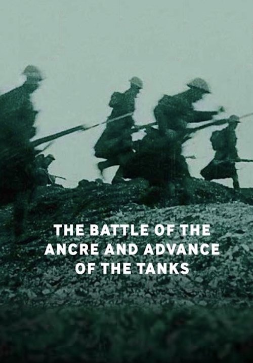 The Battle of the Ancre and Advance of the Tanks poster