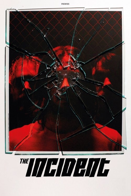 Poster image du film The Incident The Incident