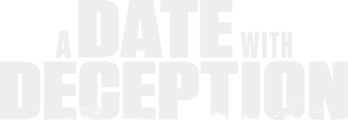 A Date with Deception