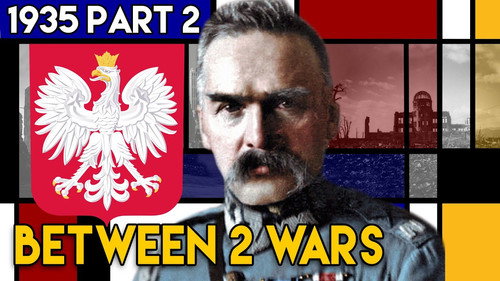 The End of Polish Democracy - Pilsudski and the Sanacja Regime | BETWEEN 2 WARS | 1935 Part 2 of 4 still