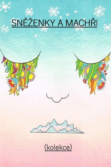 Sněženky a machři (kolekce)