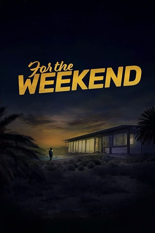 [HD] For the Weekend 2020 Film Complet Gratuit En Ligne