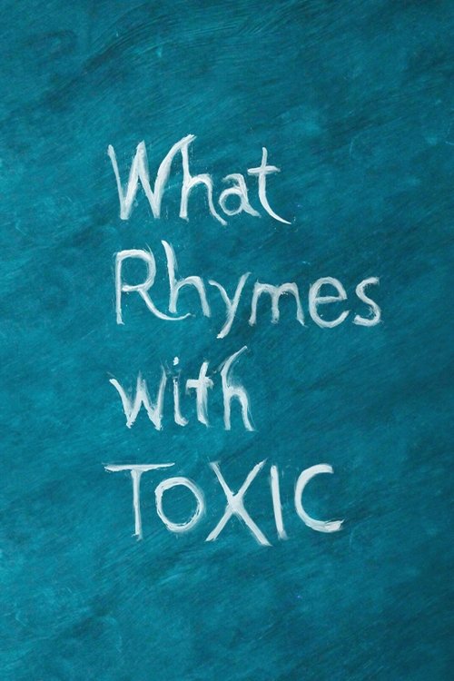 What Rhymes With Toxic English Full Movie