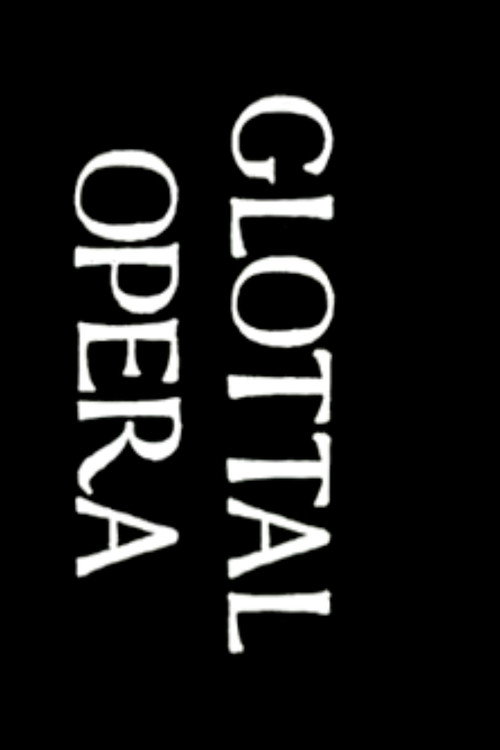 Glottal Opera