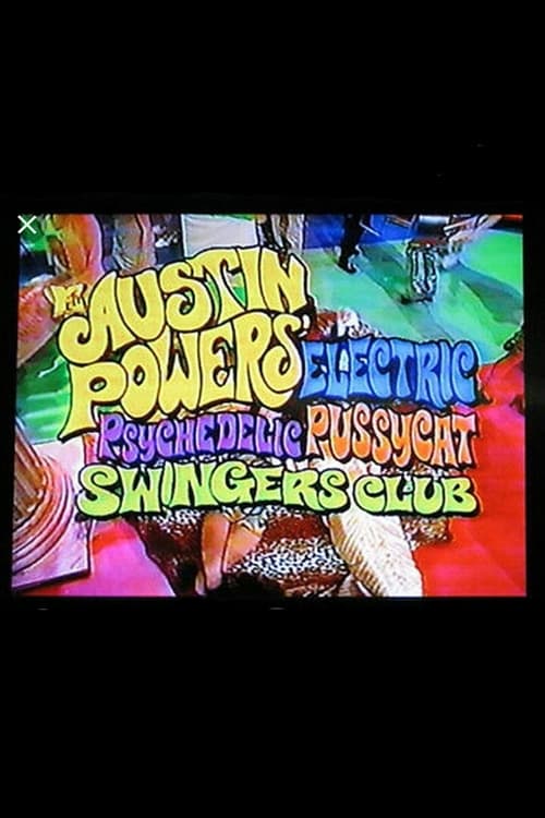 Poster Austin Powers' Electric Psychedelic Pussycat Swingers Club 1997