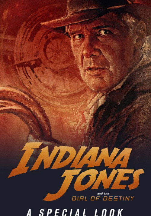 Постер до фільму «Indiana Jones and the Dial of Destiny: A Special Look»
