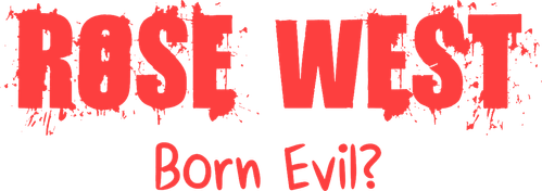 Rose West: Born Evil? Logo