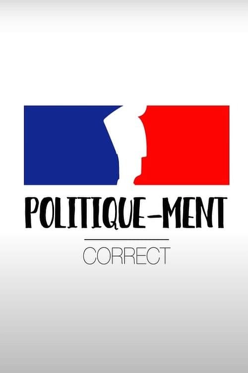 Poster Politique-ment correct 2017