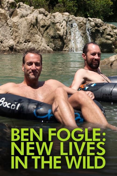 Where to stream Ben Fogle: New Lives in the Wild Season 6