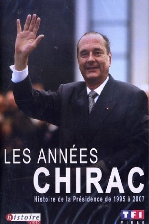 Les Années Chirac movie poster player