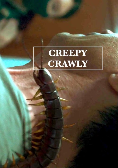 Creepy Crawly