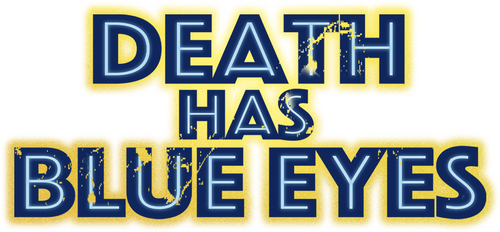 Death Has Blue Eyes