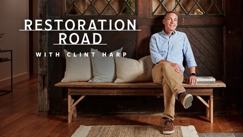 Restoration Road With Clint Harp