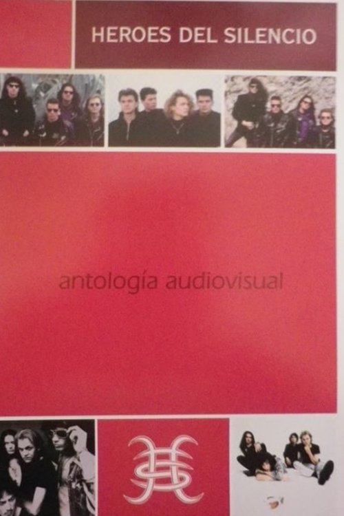 Heroes del Silencio - Antologia audiovisual