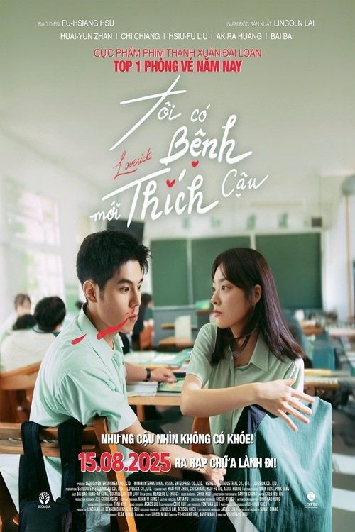 Poster Tôi Có Bệnh Mới Thích Cậu