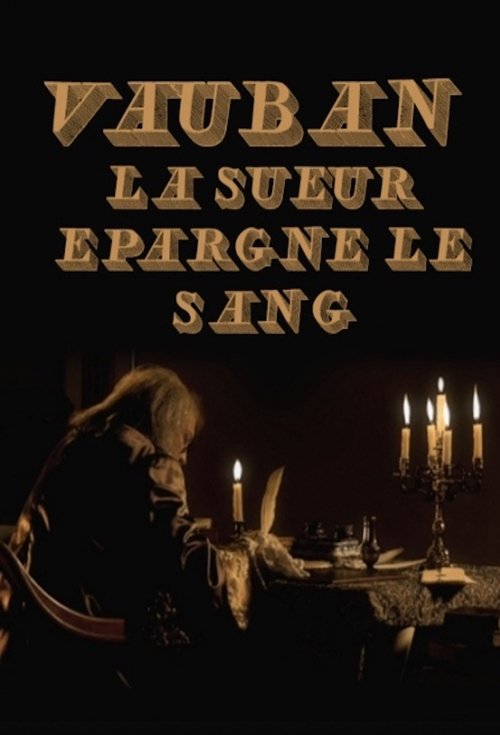 Vauban, la sueur épargne le sang movie poster player