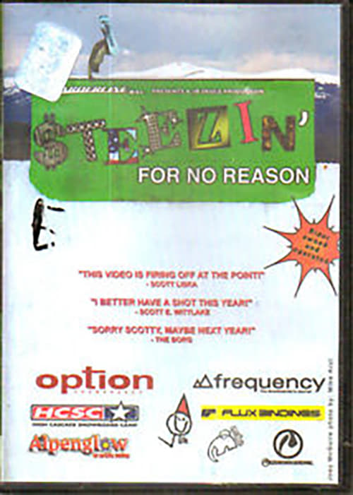 Steezin’ For No Reason 2003