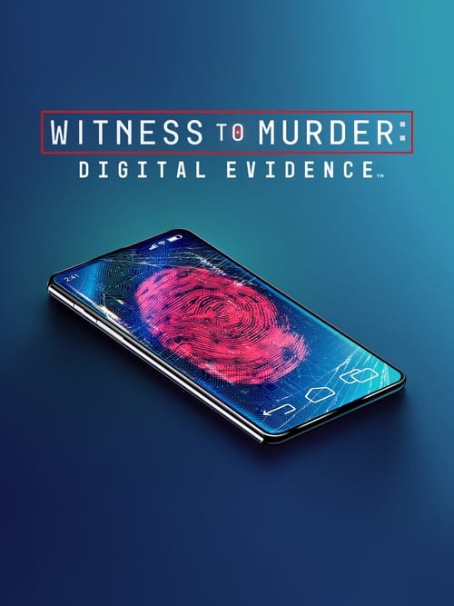 Where to stream Witness to Murder: Digital Evidence Season 1