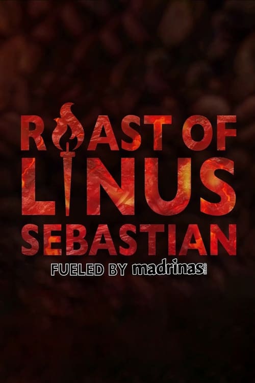 The Roast of Linus Sebastian 2019