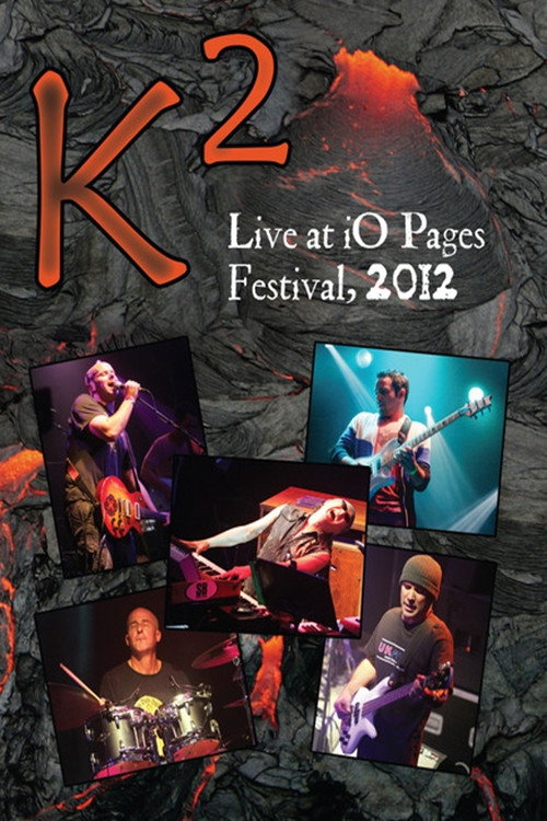 K2 - Live at iO Pages Festival 2012