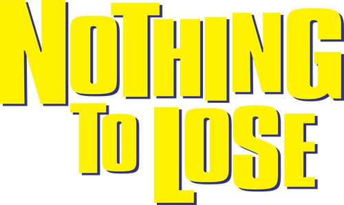 Nothing to Lose