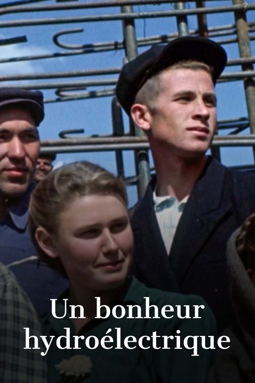 Poster image du film Un bonheur hydroélectrique Un bonheur hydroélectrique