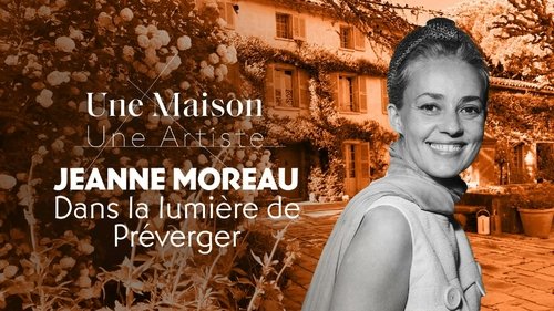Jeanne Moreau, dans la lumière de Préverger