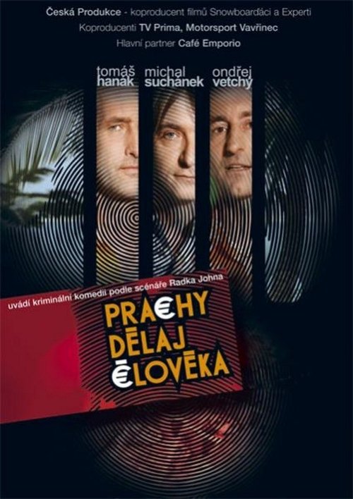 Prachy d─ølaj ─ìlov─øka Streaming VF