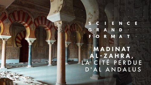 Madinat Al-Zahra, la cité perdue d'Al Andalus
