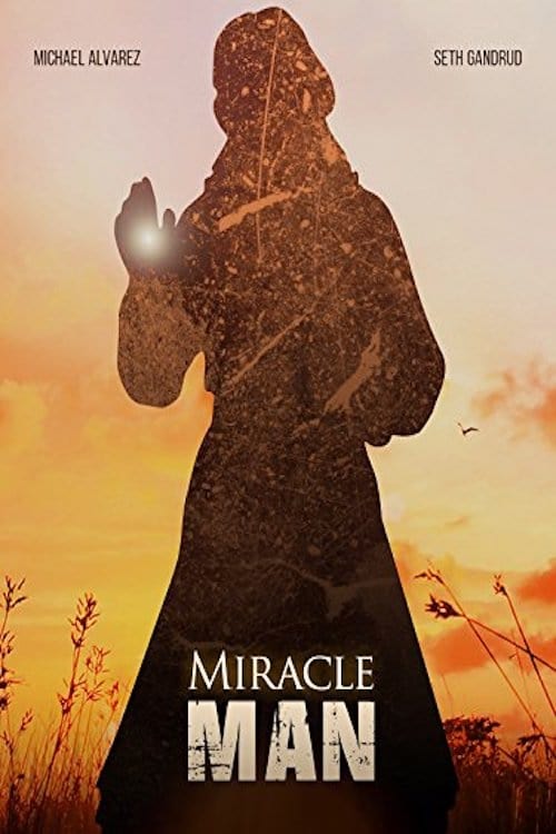 Miracle Man 2013