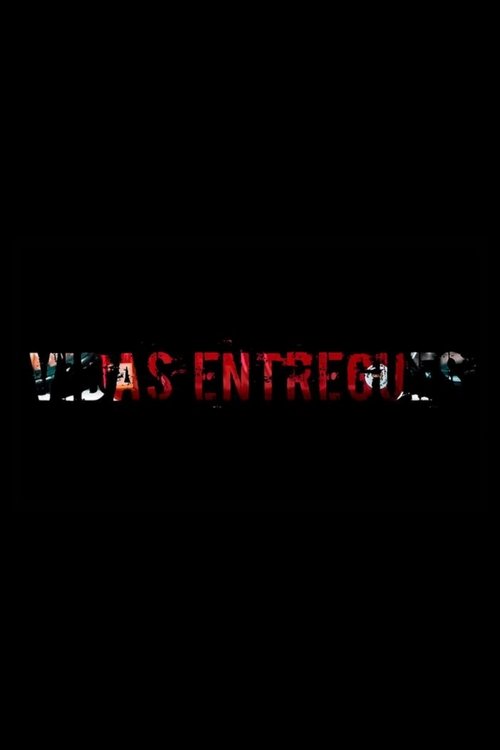 Vidas Entregues (2019) poster