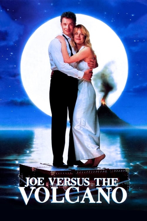 Joe Versus the Volcano (1989)