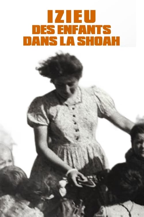 Izieu, des enfants dans la Shoah (2014) poster