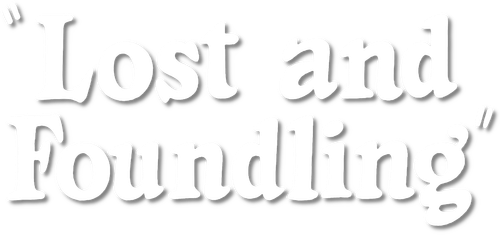 Lost and Foundling