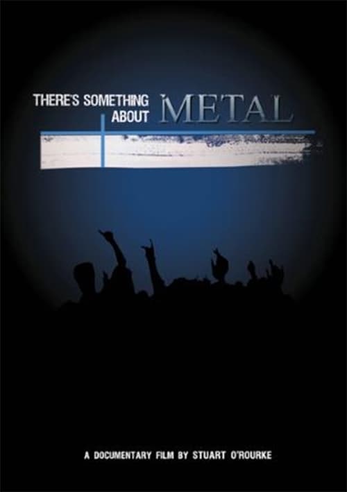 There's Something About Metal 2009