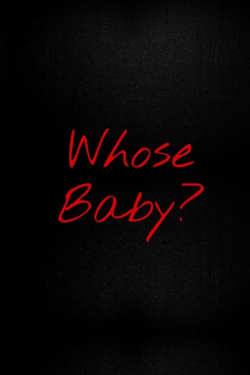 Whose Baby? (2016)