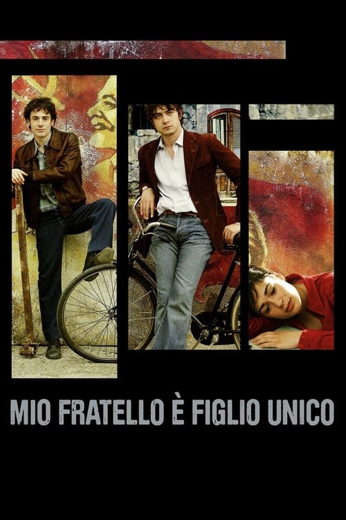 Mio fratello è figlio unico (2007) poster