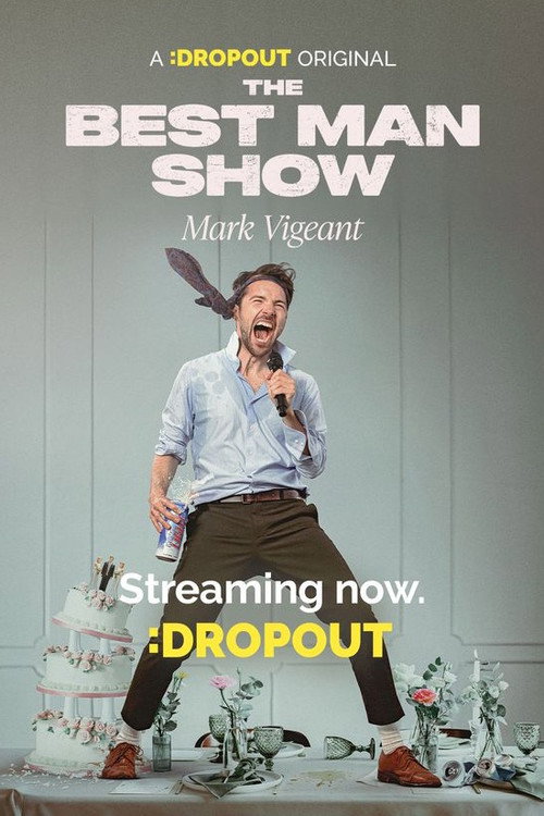 Mark Vigeant: The Best Man Show