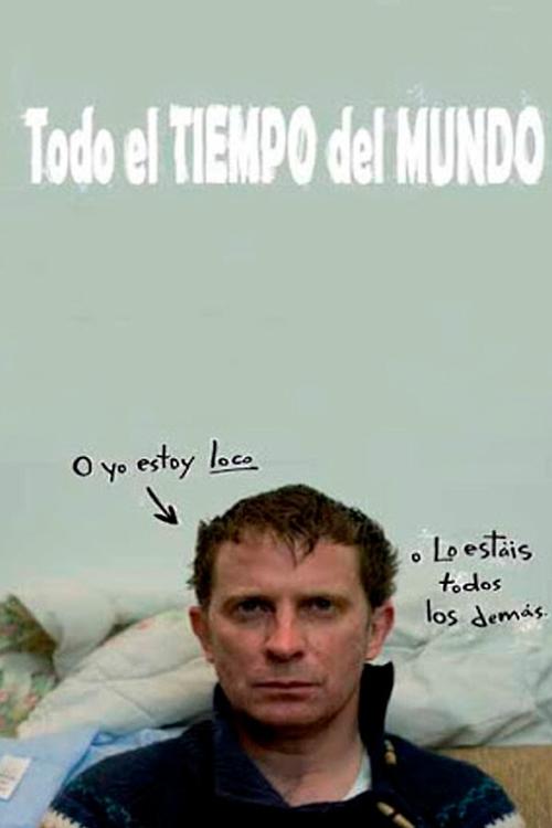 Todo el tiempo del mundo movie poster player